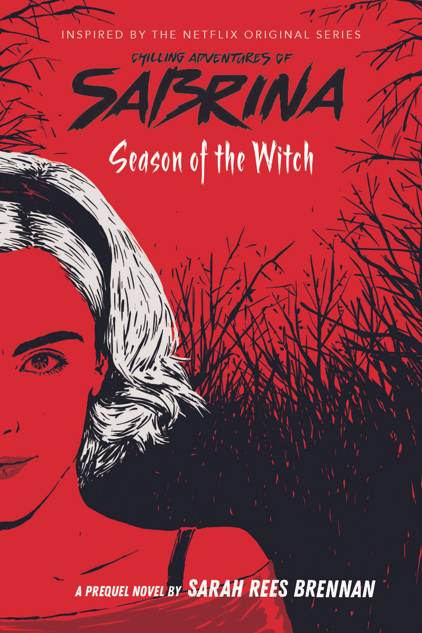 Chilling Adventures Of Sabrina Gets Prequel Novel Season Of The Chilling Adventures Of Sabrina Gets Prequel Novel Season Of The