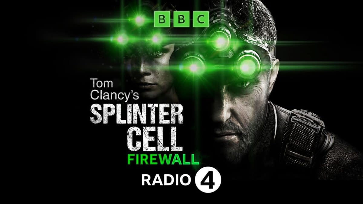 Splinter Cell: Firewall: BBC Audio Drama Series, Debuts December 2nd