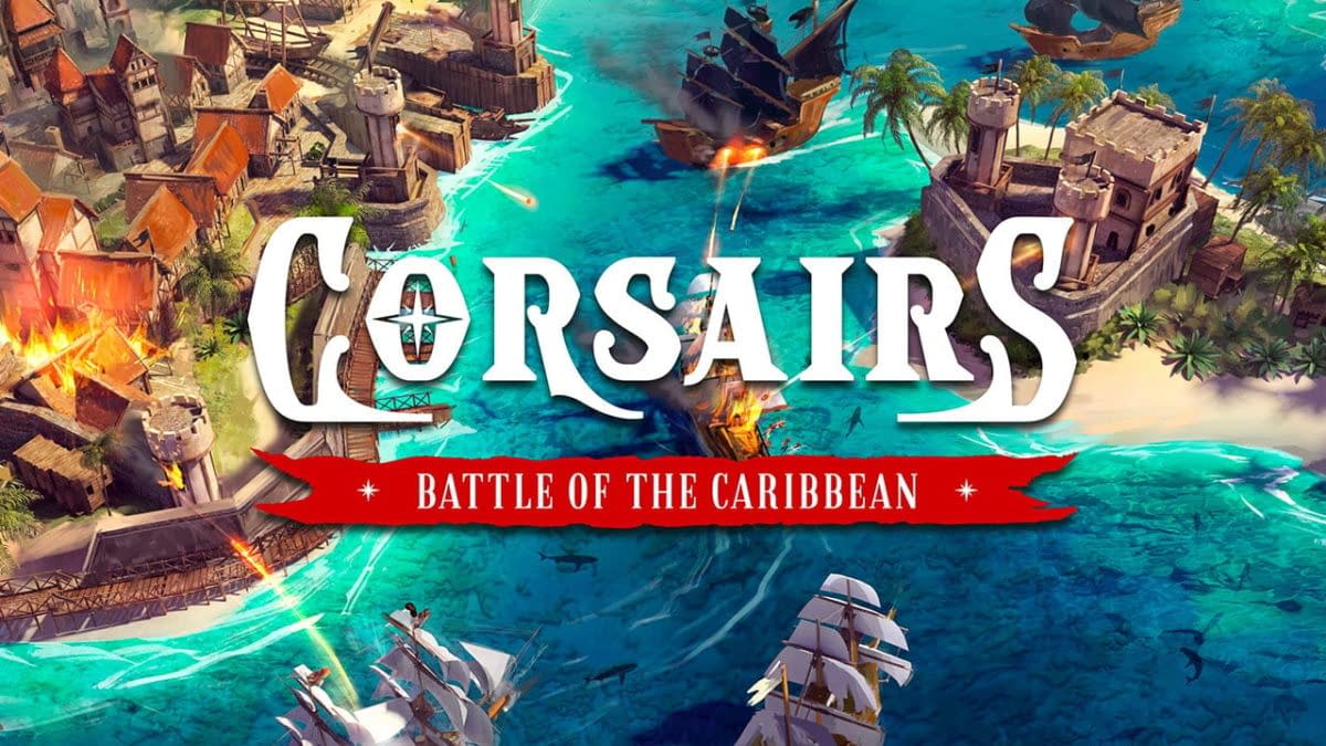 Microids Reveals Corsairs: Battle Of The Caribbean
