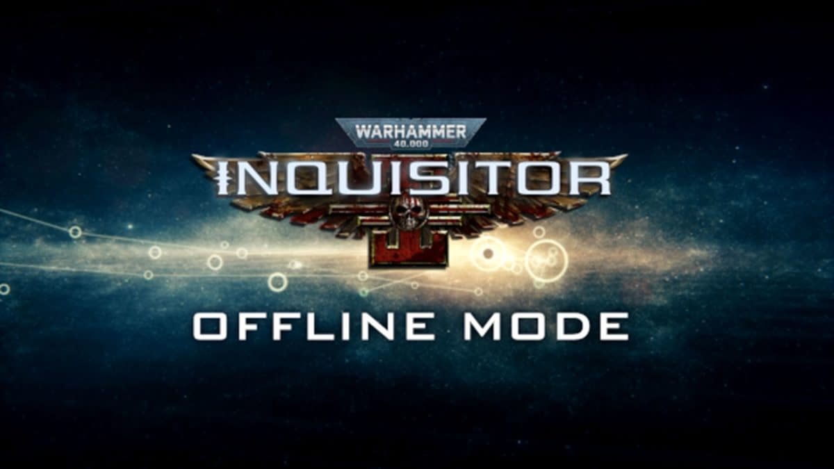 Warhammer 40,000: Inquisitor - Martyr To Release Offline Mode