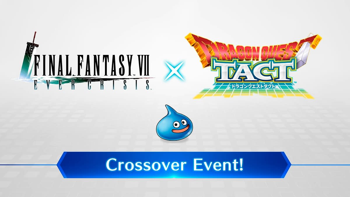 Final Fantasy VII Ever Crisis Will Collab With Dragon Quest Tact
