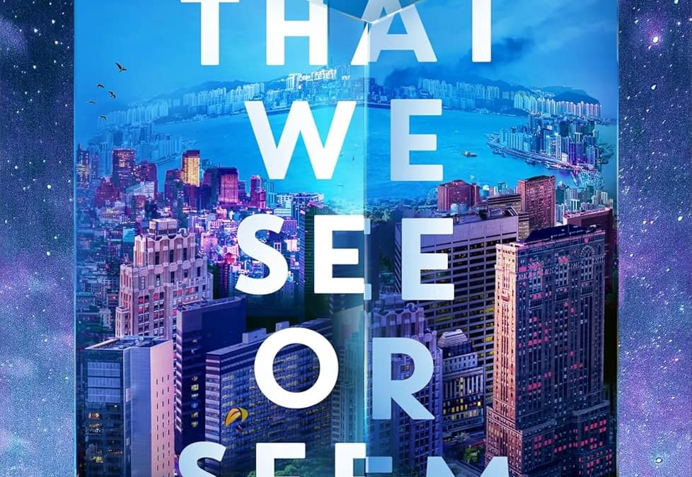 All That We See or Seem: Ken Liu Talks about his New SciFi Thriller
