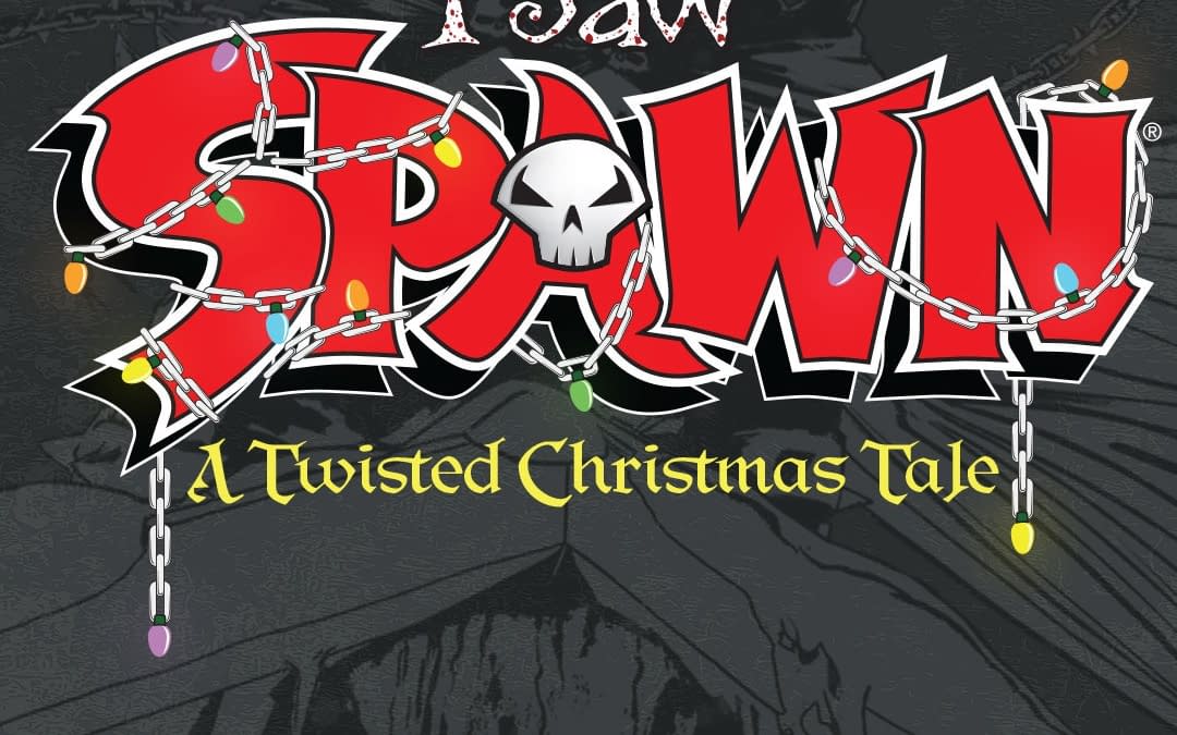 I Saw Spawn, A Todd McFarlane Horror Comic For Next Christmas