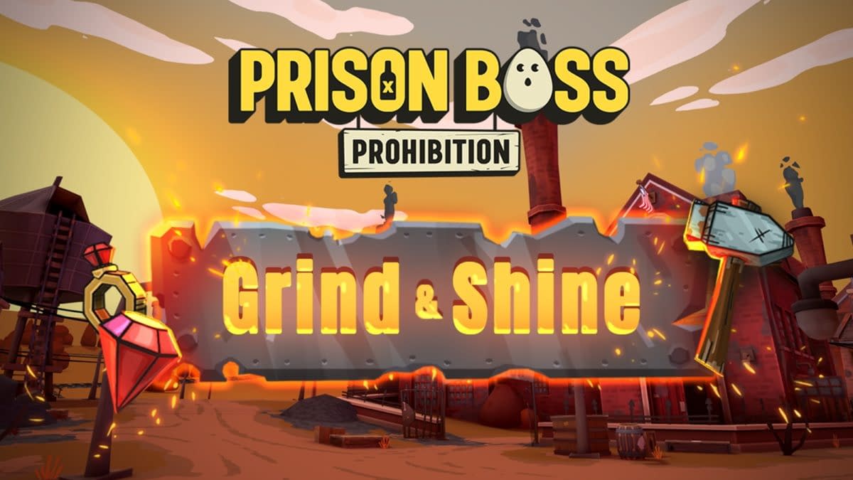 Prison Boss Prohibition Launches Rise & Grind DLC