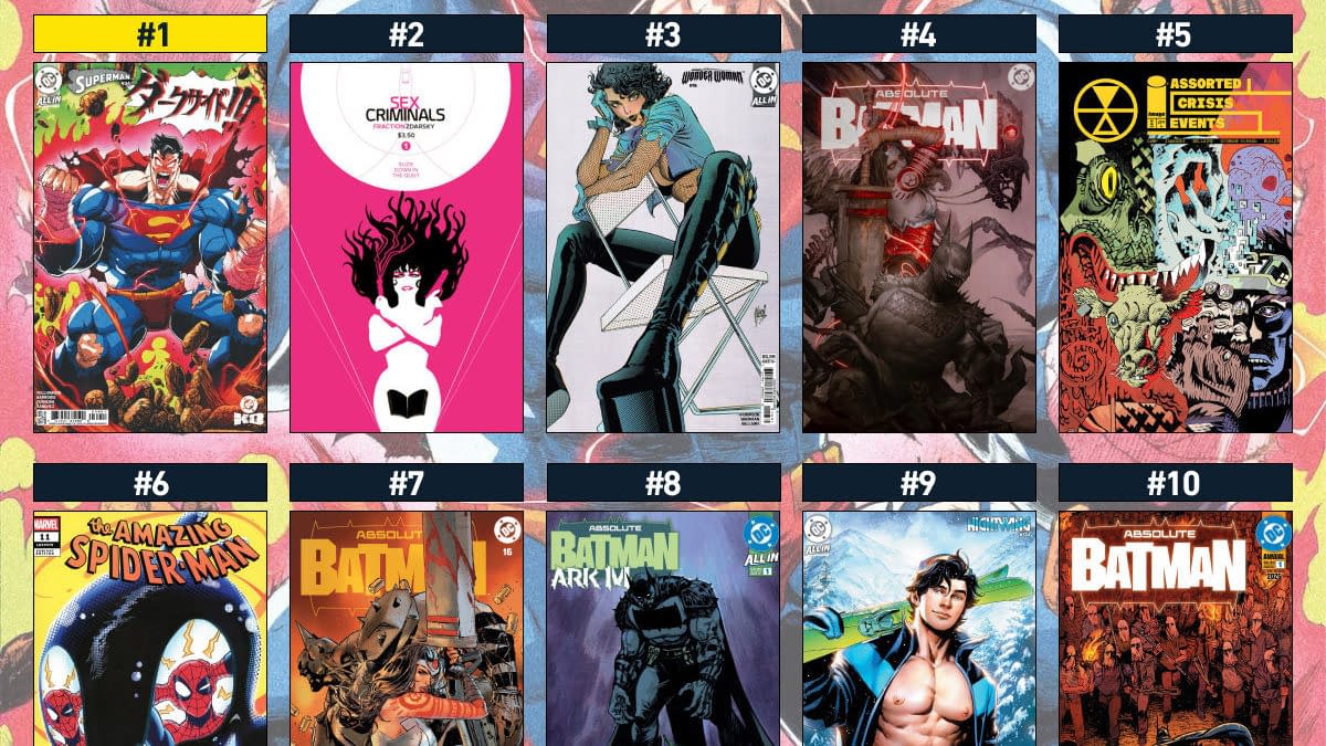 Superman And Sex Criminals In The Top Ten Hottest Comics Of The Week