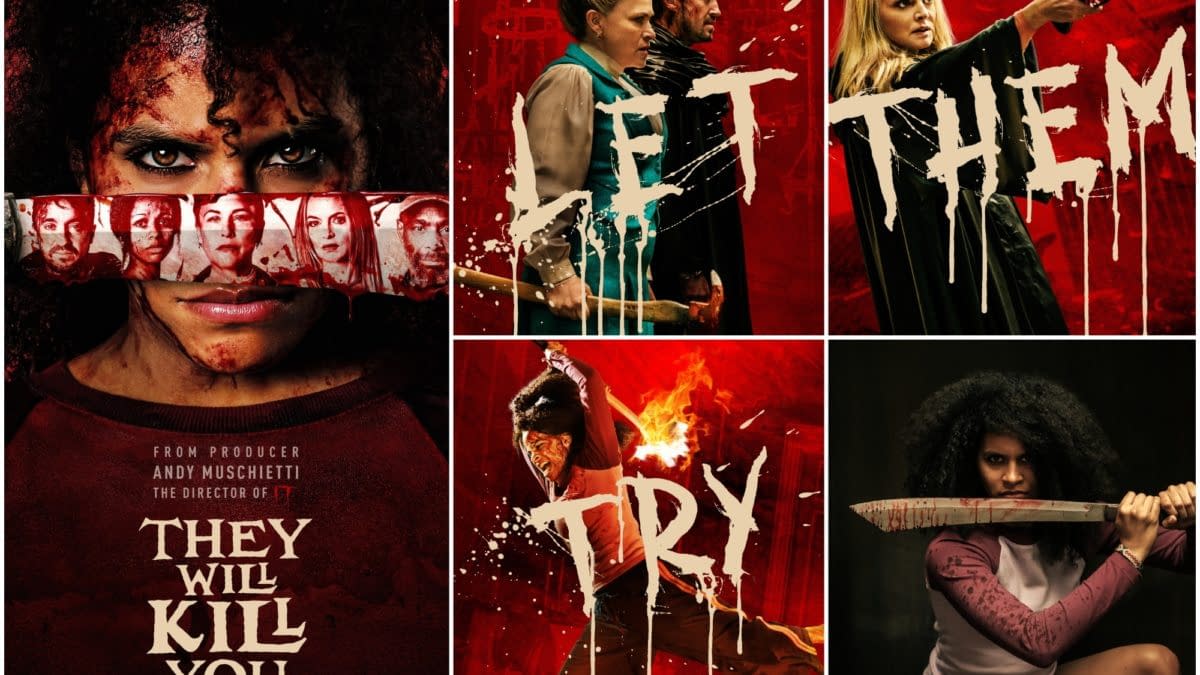 A dramatic illustration for the film "They Will Kill You," featuring a central character with intense eyes and a bloodied weapon, alongside other characters in various action poses. The background is a vivid red with bold, dripping text that reads "LET THEM" and "TRY."