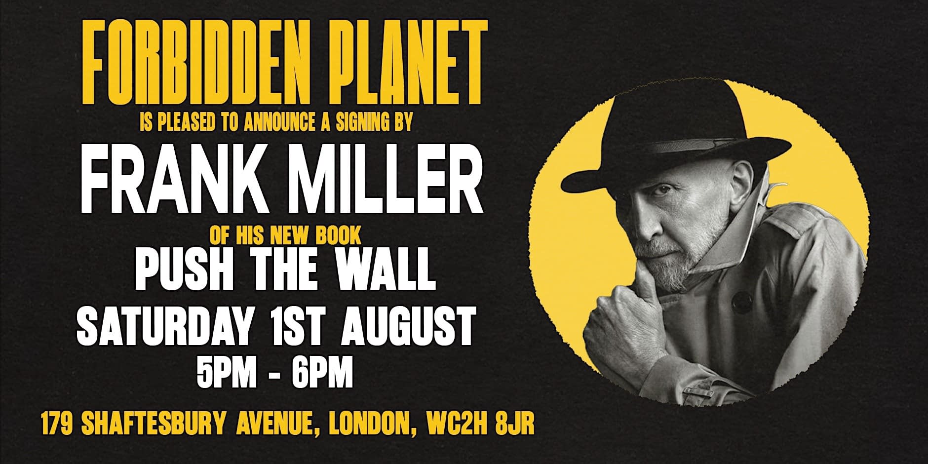 Frank Miller Uncancelled, At Forbidden Planet London This Saturday