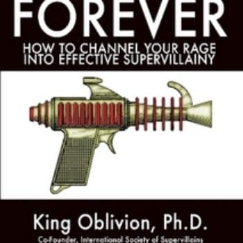 PREVIEW: Hate You Forever: How To Channel Your Rage Into Effective Supervillainy by M.D. Wilson