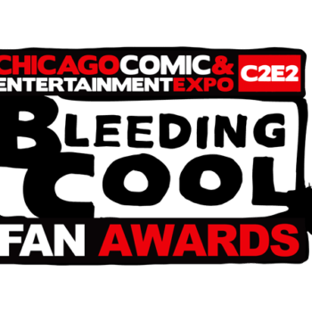 C2E2 To Host The Bleeding Cool Fan Awards
