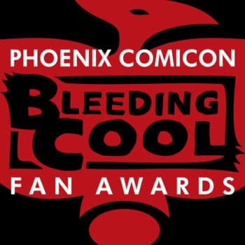 Phoenix Comic Con 2012 Bleeding Cool Fan Awards