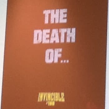 Robert Kirkman Announces The Death Of&#8230; For Invincible One Hundred