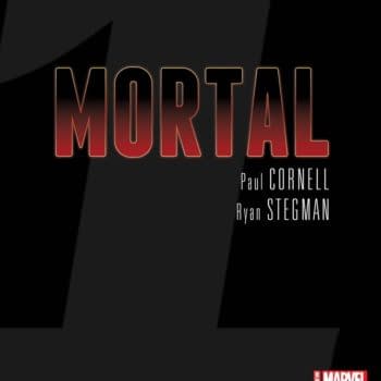 Something "Mortal" From Paul Cornell And Ryan Stegman For Marvel