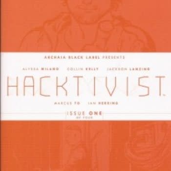 Hacktivist #2 Sells Out &#8211; But No Second Printings For Alyssa Milano's Comic