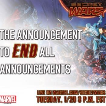 The Announcement Of The Secret Wars Announcement To End All Announcements From Marvel Next Tuesday