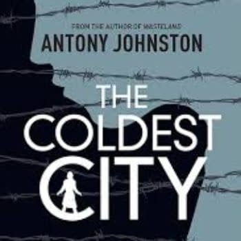 Antony Johnston's The Coldest City To Be Film With Charlize Theron