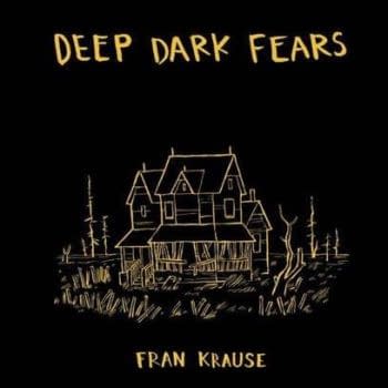 Fran Krause's Deep Dark Fears Hits The Shelves Today