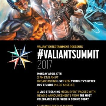 Valiant Teams With Twitch TV For #ValiantSummit 2017 – Coming April 17th