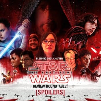 Bleeding Cool Chatter #10 &#8211; Star Wars: The Last Jedi Spoiler-Filled Roundtable