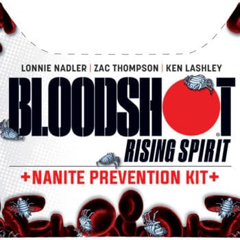 Good News for Doomsday Preppers: Valiant Ships Nanite Prevention Kit for Bloodshot Rising Spirit #1
