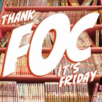 Thank FOC It's Friday &#8211; It's Free Comic FOC Day&#8230;
