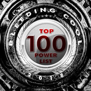 The Bleeding Cool Top 100 Power List 2018 Countdown: #100-96