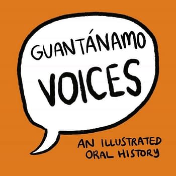 Sarah Mirk's Guantanamo Voices Comic Book Evades Reporting Restrictions