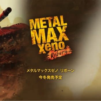 "Metal Max Xeno Reborn" Gets A "New Generation" Trailer