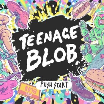 Teenage Blob Gets A Proper Release Date For August 13th