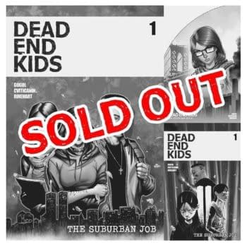 Dead End Kids: The Suburban Job #1 Sells Out Before Going On Sale