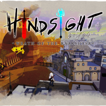 Hindsight 20/20: Wrath Of The Raakshasa Will Launch September 9th
