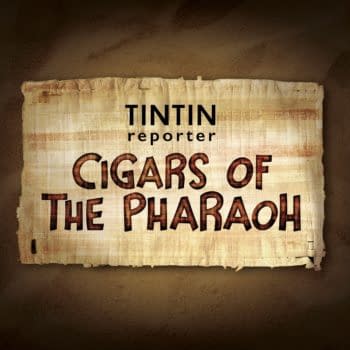 Tintin Reporter – Cigars Of The Pharaoh Announced For 2023 Release