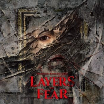 Layers Of Fear Reveals Brand-New Release Window & Trailer
