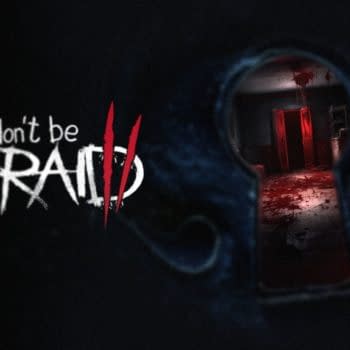 Horror Game Don’t Be Afraid 2 Announced For 2024