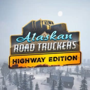 Alaskan Road Truckers: Highway Edition Announced For July Release