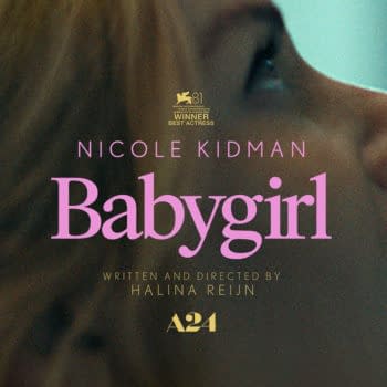 Babygirl (2024) from A24, directed by: Halina Reijn. starring: Nicole Kidman, Harris Dickinson, Antonio Banderas, Sophie Wilde.