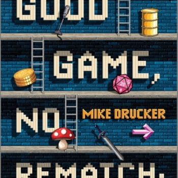 Mike Drucker Announces New Book: Good Game, No Rematch