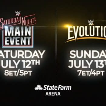 A graphic featuring the WWE logos for "Saturday Night's Main Event" and "Evolution" with event dates. The left side displays "Saturday Night's Main Event" scheduled for July 12th, 8 ET/5 PT, and the right side shows "Evolution" on July 13th, 7 ET/4 PT, with the StateFarm Arena logo at the bottom.