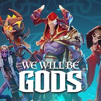 We Will Be Gods