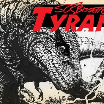 The Return Of Steve Bissette's Tyrant