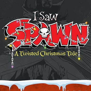 I Saw Spawn, A Todd McFarlane Horror Comic For Next Christmas