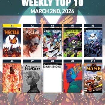 Nectar, Murder Drones, Is Ted OK? Top 10 Hottest Comics Of The Week