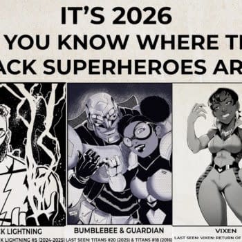 1203 Days: It's 2026, Do You Know Where The Black Superheroes Are?