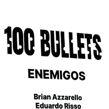NYCC: Brian Azzarello & Eduardo Russo Get A New 100 Bullets, Enemigos