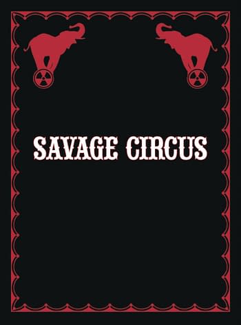 Cover image for SAVAGE CIRCUS #10 (OF 11) (MR)