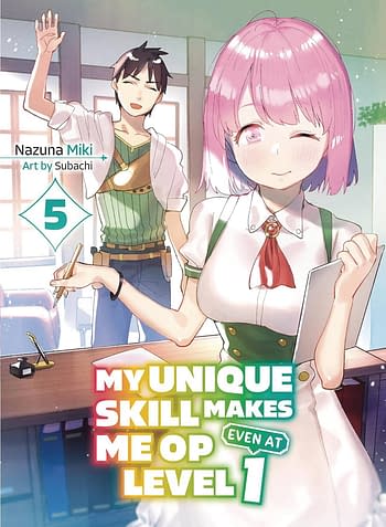 Cover image for MY UNIQUE SKILL MAKES ME OP LIGHT NOVEL VOL 06
