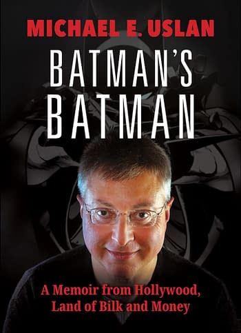 Michael Uslan To Spill All About Turning Batman Into Movies