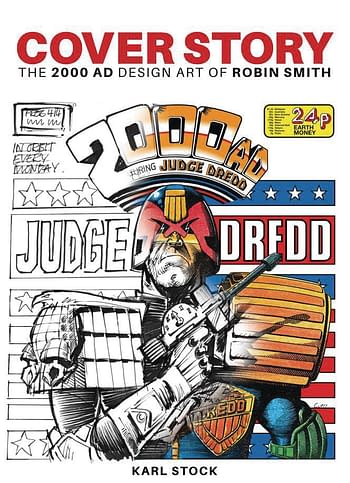 Cover image for COVER STORY THE 2000 AD DESIGN ART OF ROBIN SMITH SC