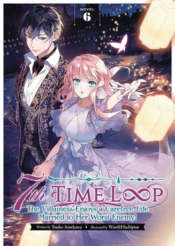 Cover image for 7TH LOOP VILLAINESS CAREFREE LIFE SC NOVEL VOL 06