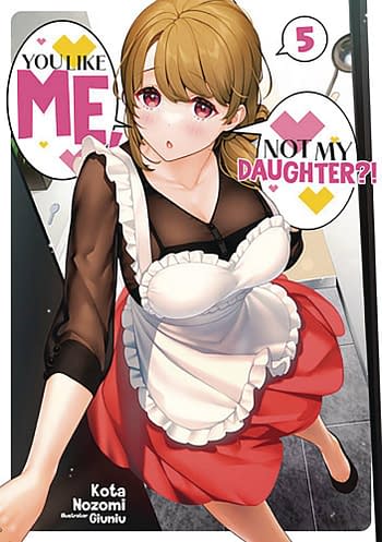 Cover image for YOU LIKE ME NOT MY DAUGHTER GN VOL 05