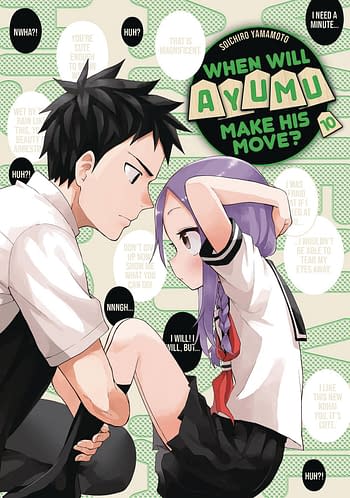 Cover image for WHEN WILL AYUMU MAKE HIS MOVE GN VOL 10